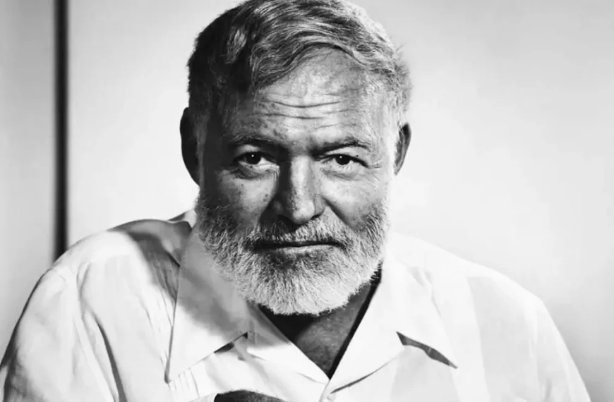 Έρνεστ Χέμινγουεϊ: Η προσωπικότητά του μεγαλύτερη από το έργο του