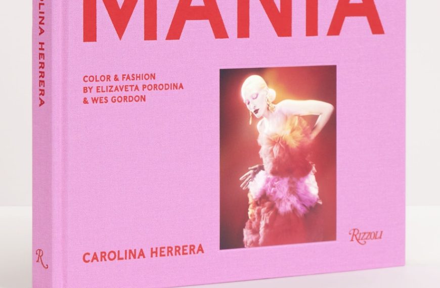 Colormania: Ενας τόμος για το χρώμα και τη μόδα