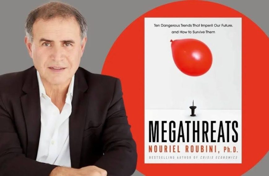 Νουριέλ Ρουμπινί / Η εποχή των μεγα-απειλών