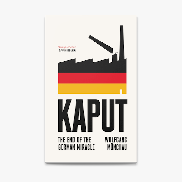 Γερμανία Kaput: Το (νέο) γερμανικό πρόβλημα