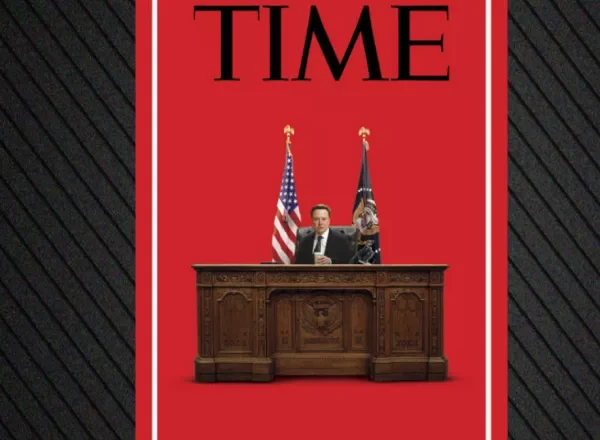 Tο εξώφυλλο του περιοδικού Time: Ο Έλον Μασκ «κατέλαβε» το προεδρικό γραφείο…